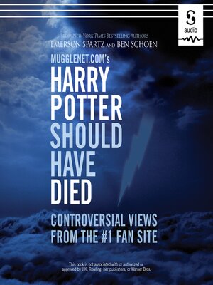 cover image of Mugglenet.Com's Harry Potter Should Have Died